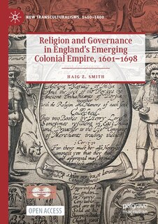 Front cover_Religion and Governance in England's Emerging Colonial Empire, 1601-1698