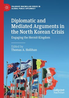 Front cover_Diplomatic and Mediated Arguments in the North Korean Crisis