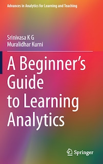 Front cover_A Beginner's Guide To Learning Analytics