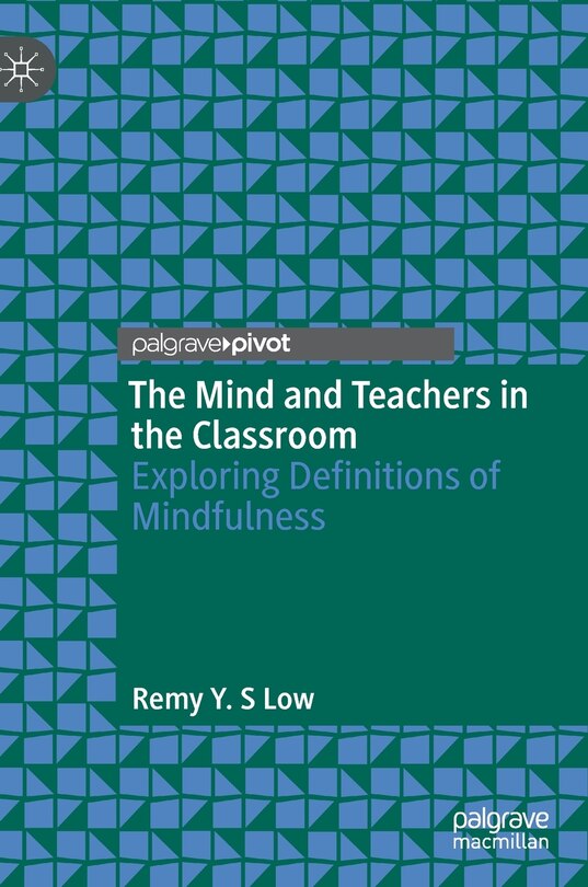 Front cover_The Mind And Teachers In The Classroom