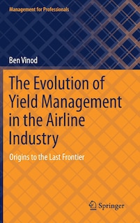 Couverture_The Evolution Of Yield Management In The Airline Industry