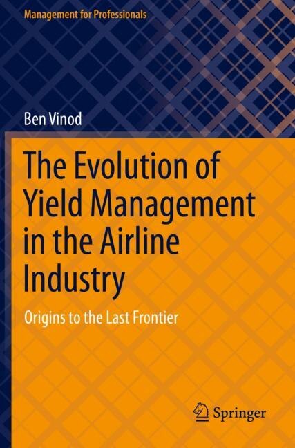 Front cover_The Evolution of Yield Management in the Airline Industry