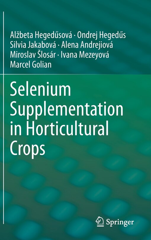 Front cover_Selenium Supplementation In Horticultural Crops