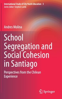 Couverture_School Segregation and Social Cohesion in Santiago