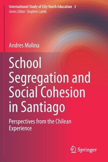 Front cover_School Segregation and Social Cohesion in Santiago