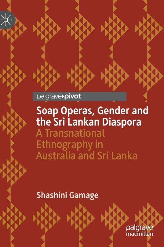 Front cover_Soap Operas, Gender And The Sri Lankan Diaspora