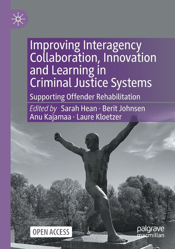 Front cover_Improving Interagency Collaboration, Innovation And Learning In Criminal Justice Systems