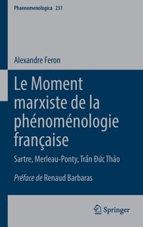 Front cover_Le Moment marxiste de la phenomenologie francaise