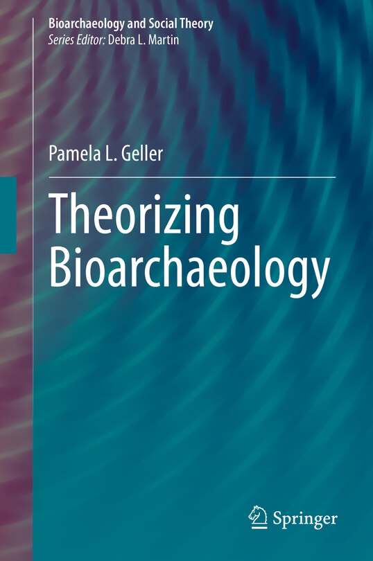 Front cover_Theorizing Bioarchaeology