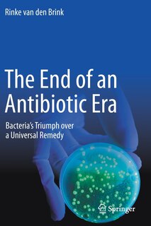 Couverture_The End Of An Antibiotic Era