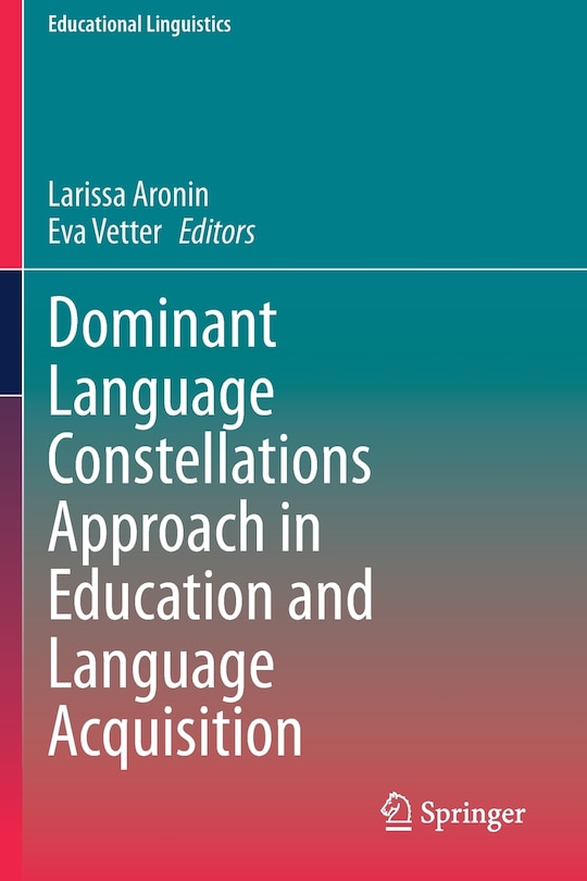 Front cover_Dominant Language Constellations Approach in Education and Language Acquisition