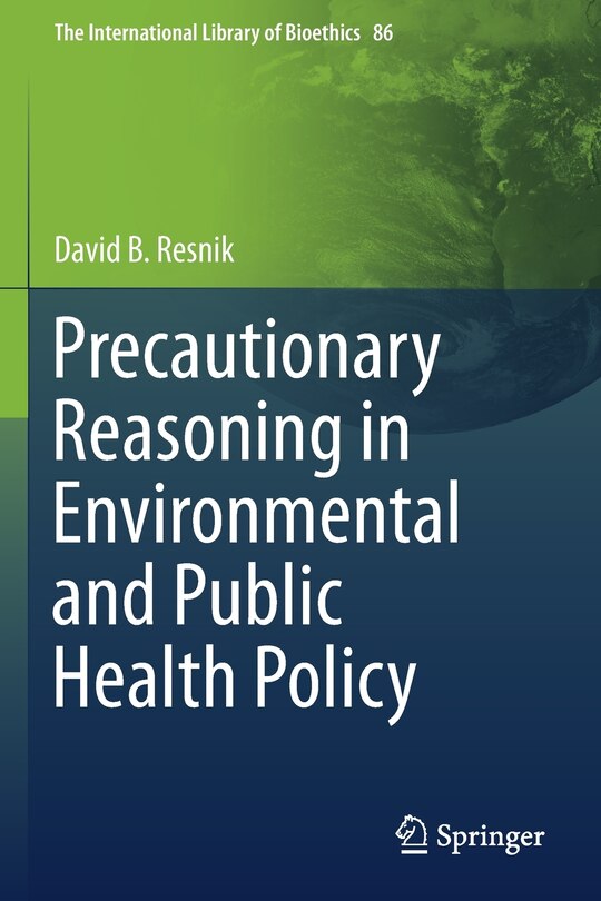 Couverture_Precautionary Reasoning in Environmental and Public Health Policy