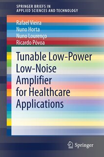 Front cover_Tunable Low-power Low-noise Amplifier For Healthcare Applications