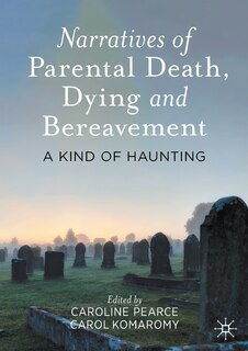 Couverture_Narratives Of Parental Death, Dying And Bereavement