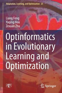 Front cover_Optinformatics in Evolutionary Learning and Optimization