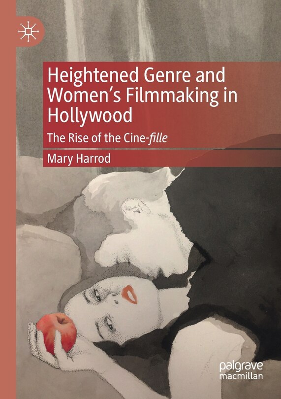 Front cover_Heightened Genre and Women's Filmmaking in Hollywood