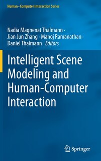 Front cover_Intelligent Scene Modeling And Human-computer Interaction