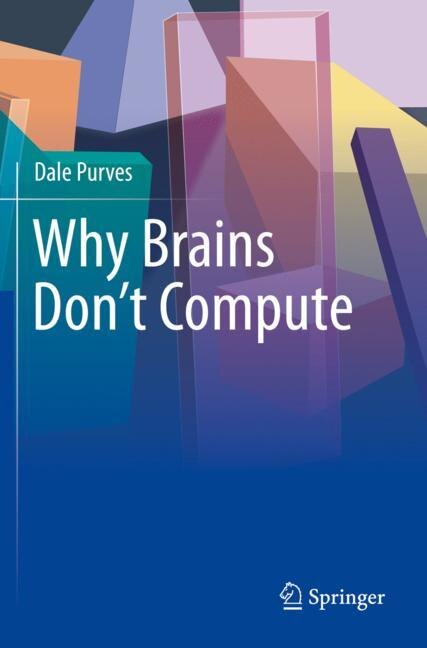 Front cover_Why Brains Don't Compute