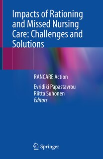 Front cover_Impacts Of Rationing And Missed Nursing Care