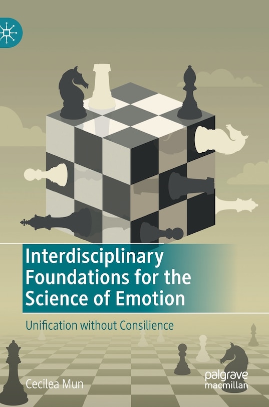 Front cover_Interdisciplinary Foundations for the Science of Emotion