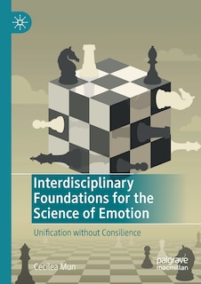 Front cover_Interdisciplinary Foundations for the Science of Emotion