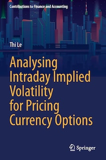 Couverture_Analysing Intraday Implied Volatility for Pricing Currency Options