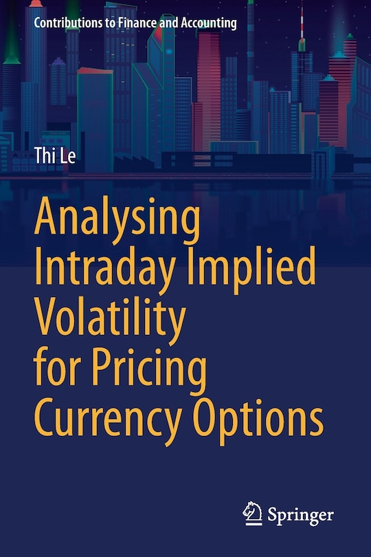 Couverture_Analysing Intraday Implied Volatility for Pricing Currency Options