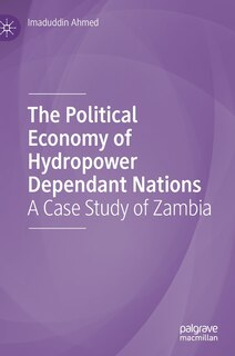 Front cover_The Political Economy Of Hydropower Dependant Nations