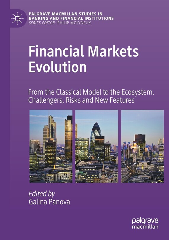 Financial Markets Evolution: From the Classical Model to the Ecosystem. Challengers, Risks and New Features