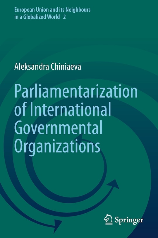 Front cover_Parliamentarization of International Governmental Organizations