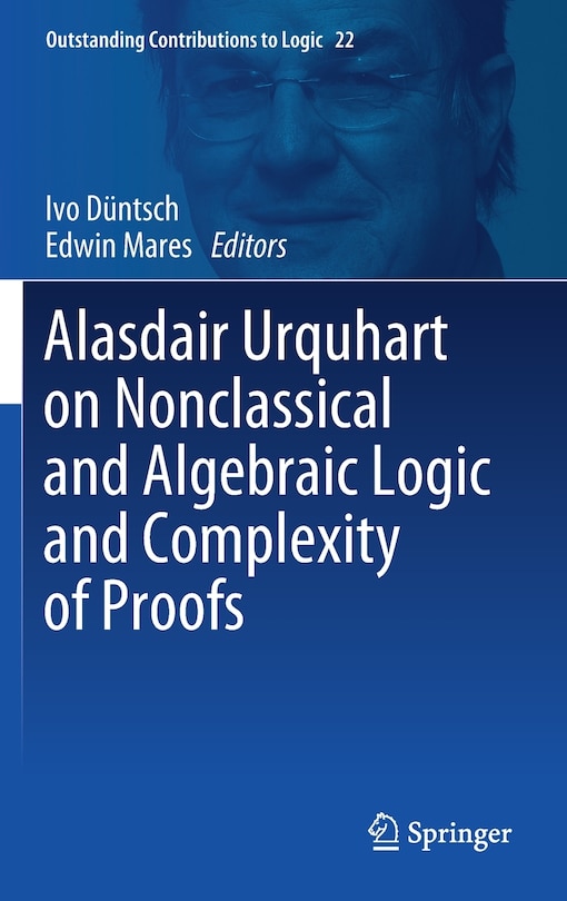 Couverture_Alasdair Urquhart on Nonclassical and Algebraic Logic and Complexity of Proofs