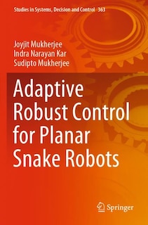 Couverture_Adaptive Robust Control for Planar Snake Robots