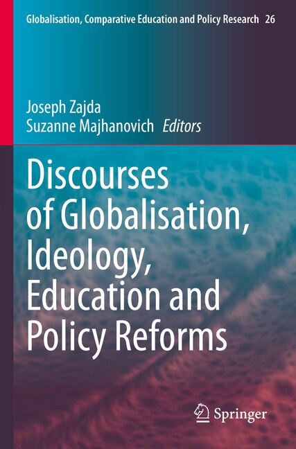 Front cover_Discourses of Globalisation, Ideology, Education and Policy Reforms