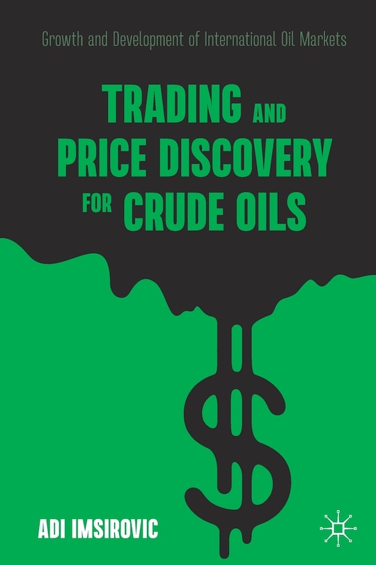 Front cover_Trading and Price Discovery for Crude Oils