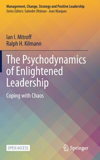 Front cover_The Psychodynamics of Enlightened Leadership