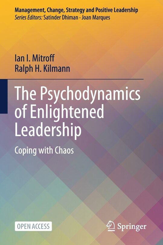 Front cover_The Psychodynamics of Enlightened Leadership