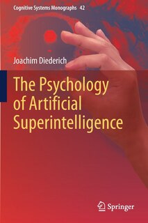 Front cover_The Psychology of Artificial Superintelligence