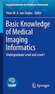 Couverture_Basic Knowledge Of Medical Imaging Informatics