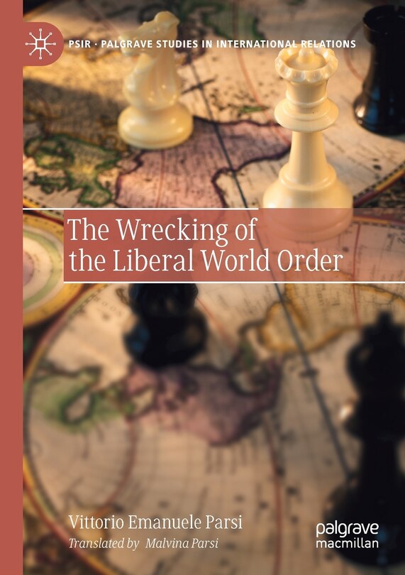 Front cover_The Wrecking of the Liberal World Order