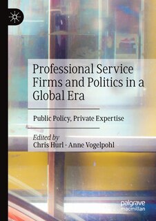 Front cover_Professional Service Firms and Politics in a Global Era