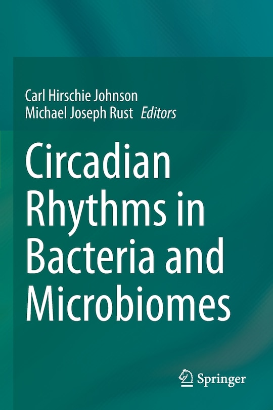 Front cover_Circadian Rhythms in Bacteria and Microbiomes