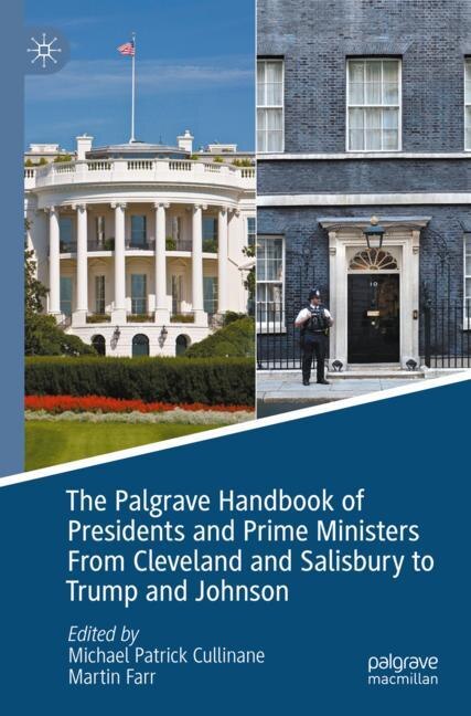 Couverture_The Palgrave Handbook of Presidents and Prime Ministers From Cleveland and Salisbury to Trump and Johnson