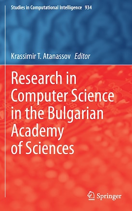 Research In Computer Science In The Bulgarian Academy Of Sciences