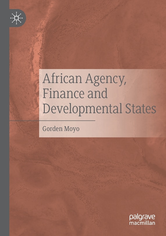 Front cover_African Agency, Finance and Developmental States