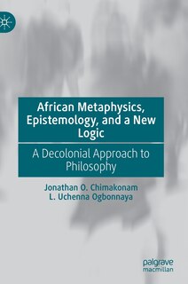 Couverture_African Metaphysics, Epistemology and a New Logic