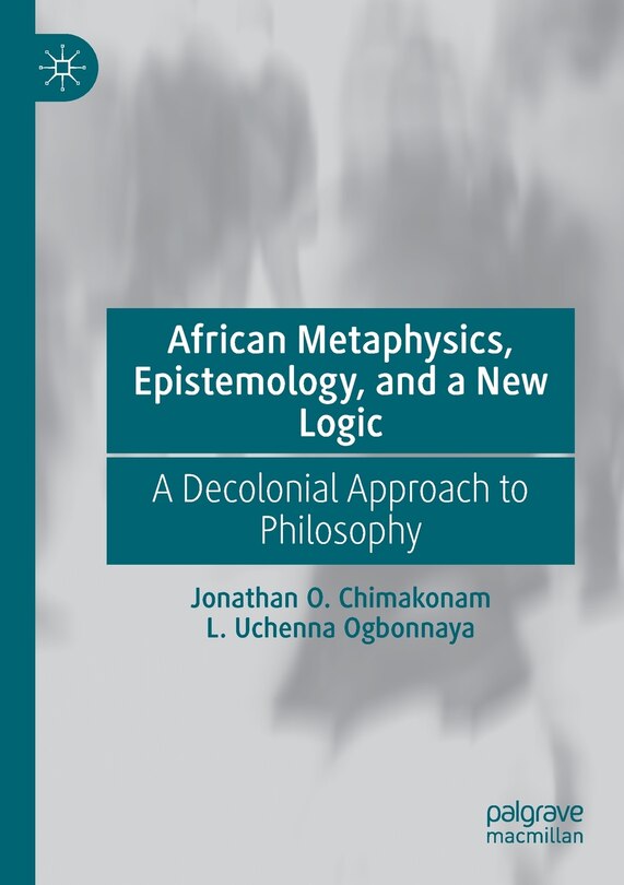 Couverture_African Metaphysics, Epistemology and a New Logic