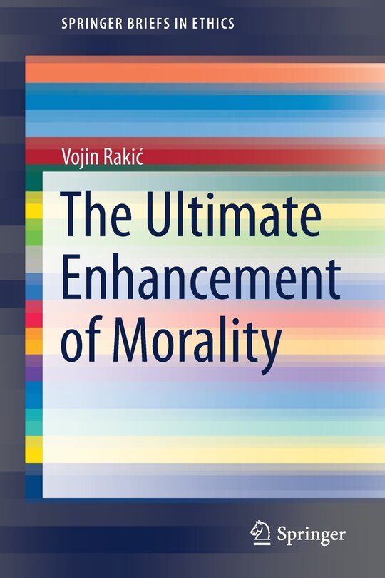 Front cover_The Ultimate Enhancement Of Morality