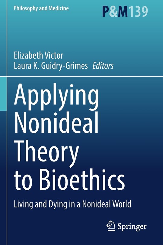 Couverture_Applying Nonideal Theory to Bioethics