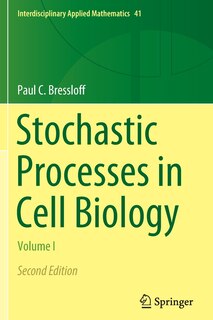 Front cover_Stochastic Processes in Cell Biology