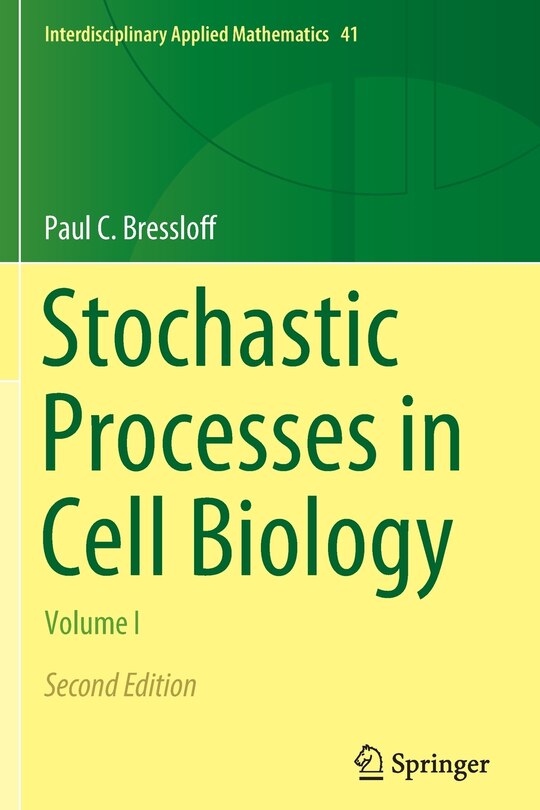 Front cover_Stochastic Processes in Cell Biology